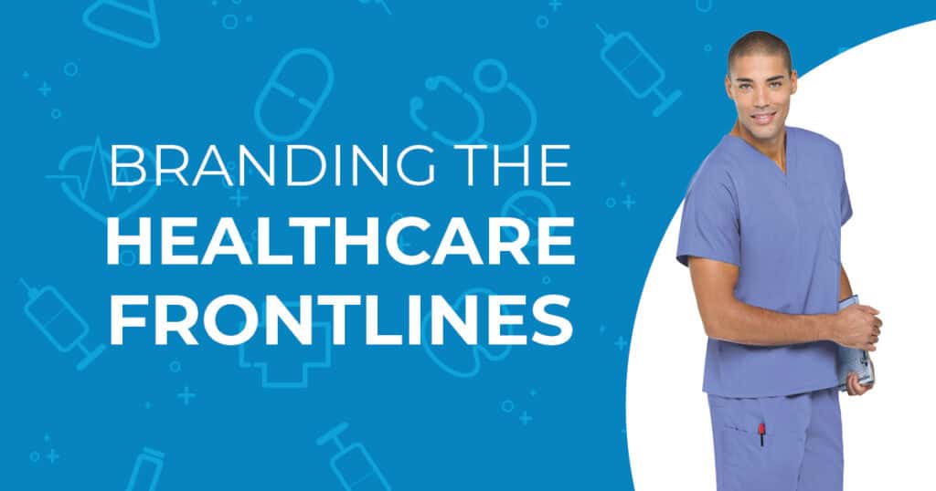 Branding the Healthcare Frontlines