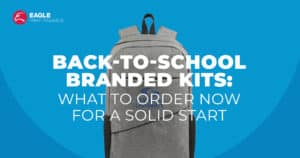 Back-to-School Branded Kits: What to Order Now for a Solid Start